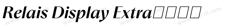 Relais Display Extra字体转换 Relais Display Extra字体转换